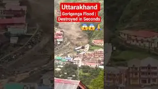 Uttarakhand Goriganga Flood | Uttarkashi | Destroyed in Seconds | India Flood 2025 | #uttarkashi