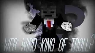 KING OF TROLL - DIE QUALIFIKATIONEN