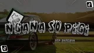 DJ SAD KANE Ngana So Pigi • MENGSANTUY | DJ Waghyu remix