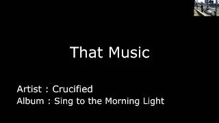 Crucified - That Music [Karaoke]