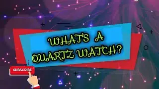 Quartz_how does Quartz watch work