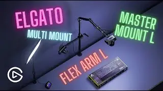 Elgato Multi Mount System | Master Mount L | Flex Arm L | - Unboxing & Setup