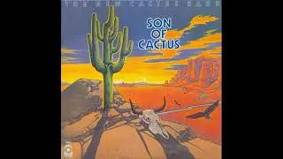 The New Cactus Band - Son Of Cactus 1973 Full Album Reissue