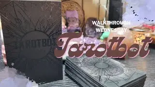 ||Most Precious Deck: Tarotbot|| Walkthrough Wednesday 🤖✨️💕