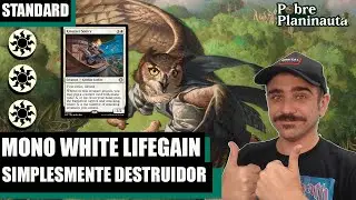 O MONO WHITE T&Aacute; BATENDO COMO NUNCA - Mono White Lifegain - MTG STANDARD ECL
