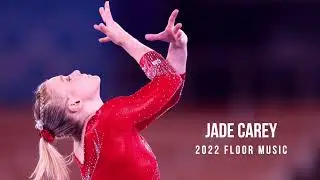 Jade Carey - (NEW) 2022 Floor Music