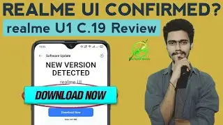 realme U1 realme UI Confirmed? | May Update Bugs & Features | C.19 Full Review | Manual Install
