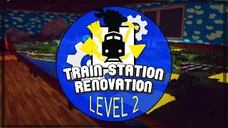 TRAIN STATION RENOVATION Gameplay LEVEL 2 on PC/STEAM
