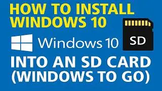 How to install windows 10 into an SD card - (windows to go) #windows10