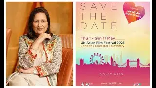 In conversation with Pushpinder Chowdhary, director and founder of UKAFF. UK Asian Film Festival