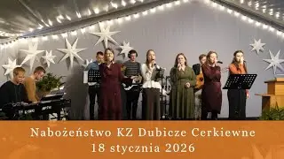 Nabożeństwo KZ Dubicze Cerkiewne 18.01.2026