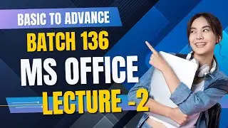 MS Office Full Course | MS Word, Excel, PowerPoint Complete Tutorial (Beginner to Advanced)Lecture 2