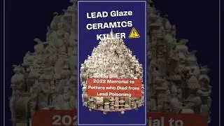 Lead Glaze was a Killer for Pottery Workers
