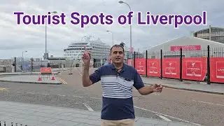 Liverpool Tourist spots लिवरपूल Famous Attractions Places England, Hindi Travel Vlog 