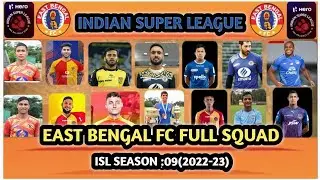 EAST BENGAL FC FULL SQUAD FOR ISL SEASON:09(2022-23)||EBFC TEAM||R PLUS R Creations