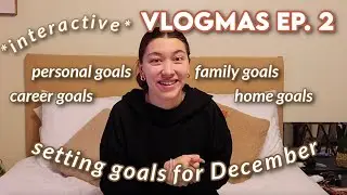 VLOGMAS EP. 2 | Setting Goals for December | Alexis Miller