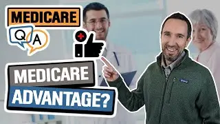 Medicare Advantage Plans 🤔 Pros & Cons
