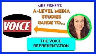A Level Media - The Voice - Representation