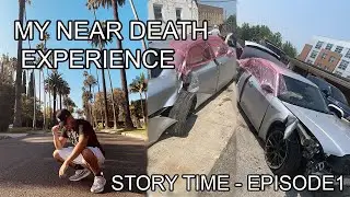 Near Death Experience - Story Time Episode 1