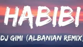 Habibi Afghan || DJ Gimi-O x Habibi (official Audio) (albanian remix) (Lyrics)