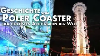 Die Geschichte der h&ouml;chsten Achterbahn der Welt: Skyplex Poler Coaster & Lionsgate World Orlando