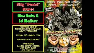 Billy 'Daniel' Bunter - Natz & Jd Walker / HardVibez 28.3.14