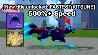 I Became The FASTEST KITSUNE ALIVE In Roblox Blox Fruits