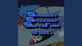 THE SSS (Stardust Speedway Superfunk)