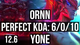 ORNN vs YONE (TOP) | 6/0/10, Rank 3 Ornn, Dominating | KR Challenger | 12.6