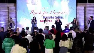 &ldquo;Reach For Heaven!    Break the Ceiling...&rdquo; - Senior Pastor Oscar Mendoza; Sunday March 9, 2025