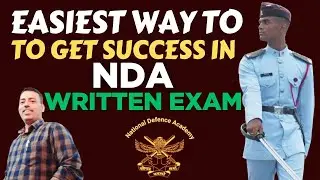 Easiest Way To Get  Success In NDA Written Exam | How  To Clear NDA Written Exam