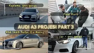 Audi A3 Projesi Part3 | Kaplama | Far | RSA 1449 B&uuml;y&uuml;k Turbo | O.z Jant | Kayar Led | Geri G&ouml;r&uuml;ş |