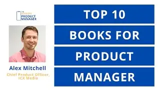 The Top 10 Books for Product Managers (and Aspiring PMs)