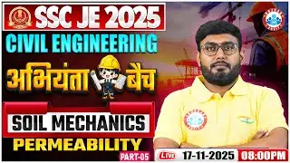 SSC JE 2025 | Soil Mechanics | Permeability #5 | SSC JE Civil Engineering Classes | Aditya Sir