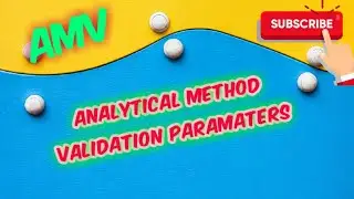 DETAILS AMV ||ANALYTICAL METHOD VALIDATION  PARAMETERS #ICH Q2R1 GUIDELINE