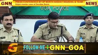 VALPOI MURDER UPDATE: PRESS CONFERENCE BY SP NORTH, AKSHAT KAUSHAL & TEAM