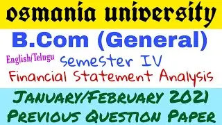 Financial Statement Analysis | Previous Question Paper Jan 2021 | Bcom 4th Sem | Degree | OU