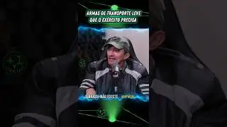 Brasil precisa de armas de transporte leve #falaglauberpodcast #carcara #podcast #exercito #picap