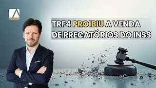ATEN&Ccedil;&Atilde;O: TRF4 PRO&Iacute;BE a VENDA de PRECAT&Oacute;RIOS do INSS.