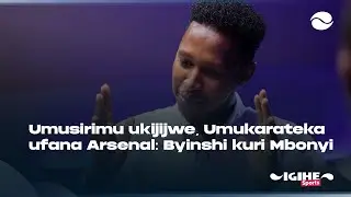 ISRAEL MBONYI: Uyu mwaka Imana yaratabaye 😭| Umukarateka, Arsenal na Yamal || Byose yabishyize hanze