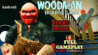 WOODMAN horror game full gameplay ( Door Escape ) | Hard Mode Gameplay