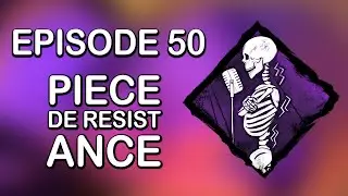 Piece de Resistance [Spine Chill - Episode 50]