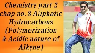 Polymerization reaction, uses and acidic nature of alkyne |Hindi|Urdu| by Muhammad Faizan Islam