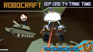 Robocraft (EP 139) T4 Tank Time