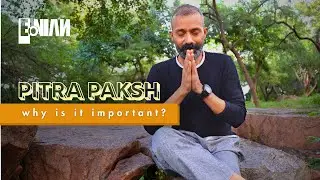Pitra Paksha | Pitra Dosha | Pitra Dev | Reality or Myth? Ancestral Blessing for a happy life