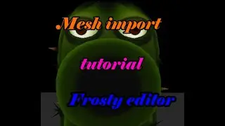 PvZ GW2 Frosty Editor Tutorial Mesh Import en espa&ntilde;ol