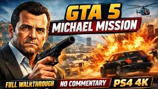 GTA 5 Michael Mission Gameplay 🔥 Full Story Walkthrough (No Commentary) | PS4 4K