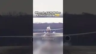 When A330 makes a hard landing😭 #airplane #aviation #crash #edit #landing