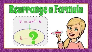 How to Rearrange a Formula | HS.A-CED.A.4 🖤💙