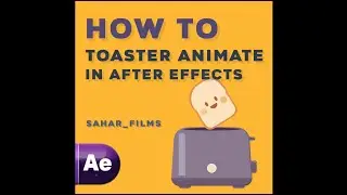 Animate TOASTER  in After Effects / Tutorial Video